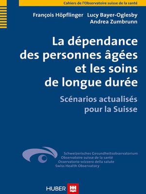 cover image of La dépendance des personnes âgées et les soins de longue durée